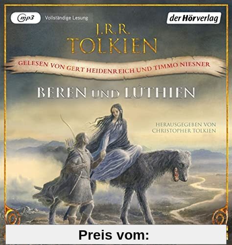 Beren und Lúthien: Lesung. Ungekürzte Ausgabe (Geschichten aus Mittelerde: Lesungen, Band 10)